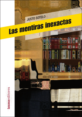 MENTIRAS INEXACTAS, LAS