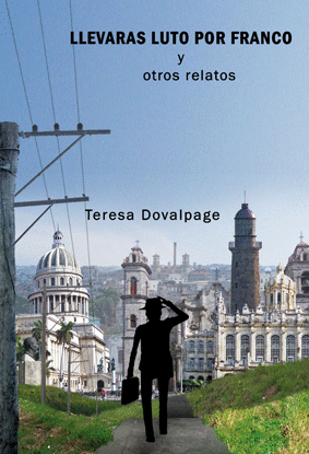 LLEVAR�S LUTO POR FRANCO Y OTROS RELATOS