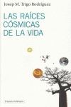 RA�CES C�SMICAS DE LA VIDA, LAS