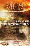 2012 LAS PROFECIAS DEL FIN DEL MUNDO