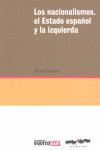 NACIONALISMOS, EL ESTADO ESPA�OL Y LA IZQUIERDA, LOS