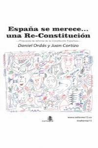 ESPA�A SE MERECE UNA RE-CONSTITUCI�N