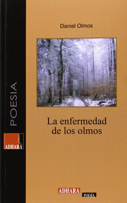 LA ENFERMEDAD DE LOS OLMOS