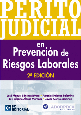 PERITO JUDICIAL EN PREVENCI�N DE RIESGOS LABORALES 2� ED