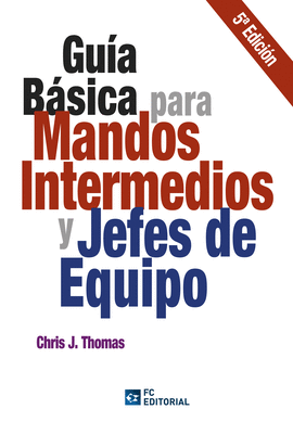 GUA BSICA PARA MANDOS INTERMEDIOS Y JEFES DE EQUIPO 5 ED