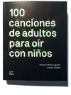100 CANCIONES DE ADULTOS PARA O�R CON NI�OS