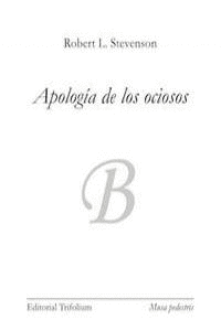 APOLOG�A DE LOS OCIOSOS