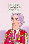 AMIGOS ESPAOLES DE OSCAR WILDE, LOS