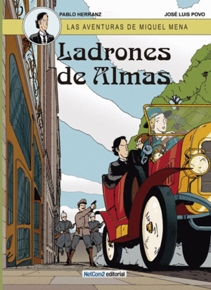 LAS AVENTURAS DE MIQUEL MENA 1: LADRONES DE ALMAS