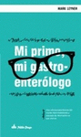 MI PRIMO, MI GASTROENTER�LOGO