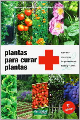 PLANTAS PARA CURAR PLANTAS 3� EDICION