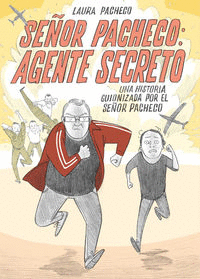 SE�OR PACHECO: AGENTE SECRETO