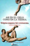 AS� EN LA TIERRA COMO EN EL CIELO