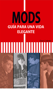 MODS. GUIA PARA UNA VIDA ELEGANTE