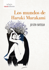 MUNDOS DE HARUKI MURAKAMI, LOS