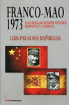 FRANCO - MAO 1973 - LAS RELACIONES ENTRE ESPA�A Y CHINA