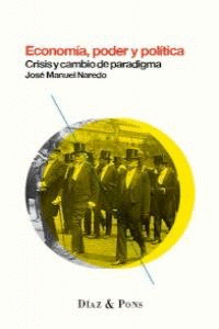 ECONOM�A, PODER Y POL�TICA