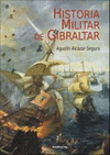 HISTORIA MILIAR DE GIBRALTAR
