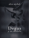 DEGAS Y SU MODELO