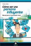 CMO SER UNA PERSONA INFLUYENTE