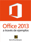 OFFICE 2013 A TRAVES DE EJEMPLOS