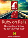 RUBY ON RAILS. DESARROLLO PRACTICO DE APLICACIONES WEB