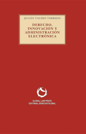DERECHO, INNOVACI�N Y ADMINISTRACI�N ELECTR�NICA