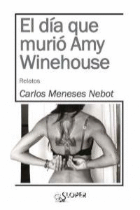 EL DA QUE MURO AMY WINEHOUSE