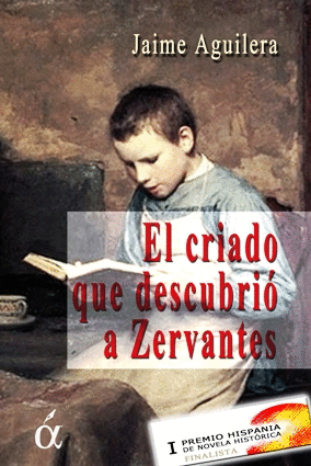 EL CRIADO QUE DESCUBRI A CERVANTES