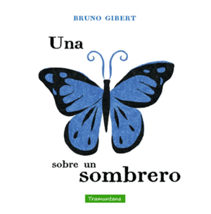 UNA MARIPOSA SOBRE UN SOMBRERO