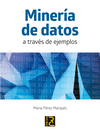 MINERIA DE DATOS A TRAVES DE EJEMPLOS