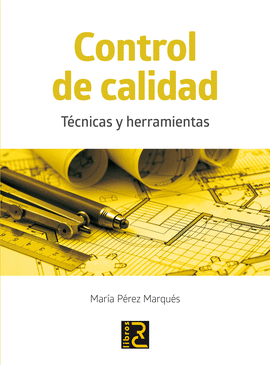 CONTROL DE CALIDAD.T�CNICAS Y HERRAMIENTAS