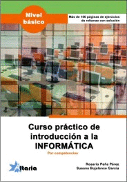 CURSO PRACTICO DE INTRODUCCIN A LA INFORMTICA POR COMPETENCIAS, NIVEL BSICO