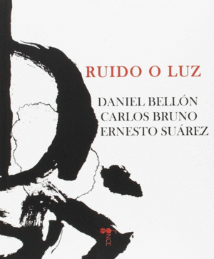 RUIDO O LUZ