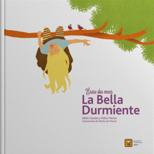 �RASE DOS VECES LA BELLA DURMIENTE
