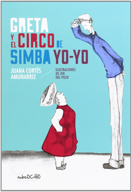 EL GUISANTE AZUL. GRETA Y EL CIRCO DE SIMBA YO-YO