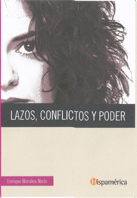 LAZOS, CONFLICTOS Y PODER