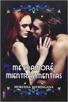 ME ENAMOR� MIENTRAS MENT�AS
