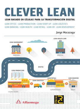 CLEVER LEAN. LEAN BASADO EN C�LULAS PARA LA TRANSFORMACI�N DIGITAL
