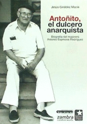 ANTO�ITO EL DULCERO ANARQUISTA