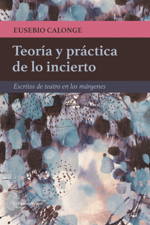 TEOR�A Y PR�CTICA DE LO INCIERTO