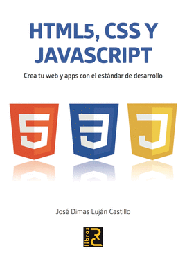 HTML 5, JAVASCRIPT Y CSS