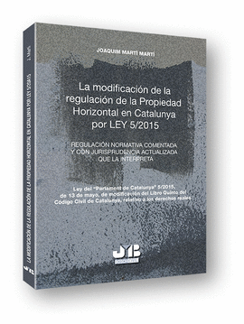 LA MODIFICACIN DE LA REGULACIN DE LA PROPIEDAD HORIZONTAL EN CATALUNYA POR LEY