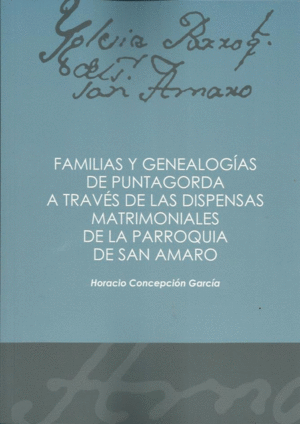 FAMILIAS Y GENEALOGIAS DE PUNTA GORDA A TRAVES DE LAS DISPENSAS MATRIMONIALES DE LA PARROQUIA DE SAN AMARO