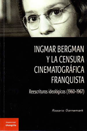 INGMAR BERGMAN Y LA CENSURA CINEMATOGR�FICA FRANQUISTA