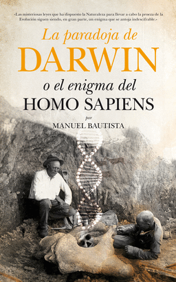 ****  LA PARADOJA DE DARWIN O EL ENIGMA DEL HOMO SAPIENS