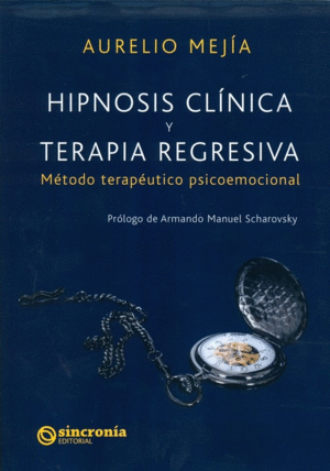 **** HIPNOSIS CLINICA Y TERAPIA REGRESIVA