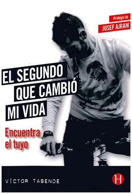 EL SEGUNDO QUE CAMBI� MI VIDA