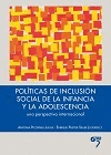 POLTICAS DE INCLUSIN SOCIAL DE LA INFANCIA Y LA ADOLESCENCIA: UNA PERSPECTIVA