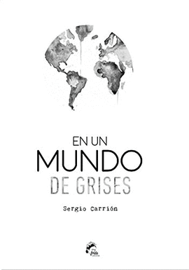 EN UN MUNDO DE GRISES